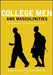 College Men and Masculinities: Theory, Research, and Implications for Practice by Shaun R. Harper