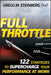 Full-Throttle: 122 Strategies to Supercharge Your Performance at Work by Gregg M. Steinberg