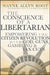 The Conscience of a Libertarian: Empowering the Citizen Revolution with God, Guns, Gold and Tax Cuts by Wayne Allyn Root