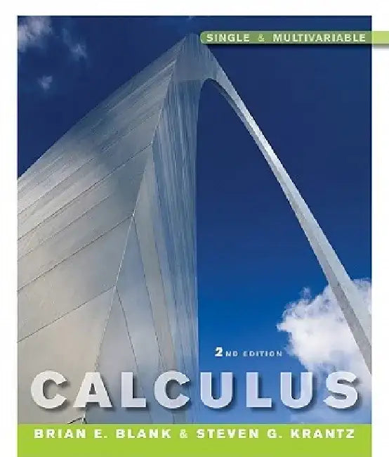 Calculus: Single and Multivariable by Brian E. Blank