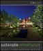 Sustainable Infrastructure: The Guide to Green Engineering and Design by S. Bry Sarte