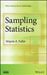 Sampling Statistics by Wayne A. Fuller