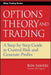 Options Theory and Trading: A Step-By-Step Guide to Control Risk and Generate Profits by Ron Ianieri
