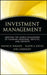 Investment Management: Meeting the Noble Challenges of Funding Pensions, Deficits, and Growth by Wayne H. Wagner
