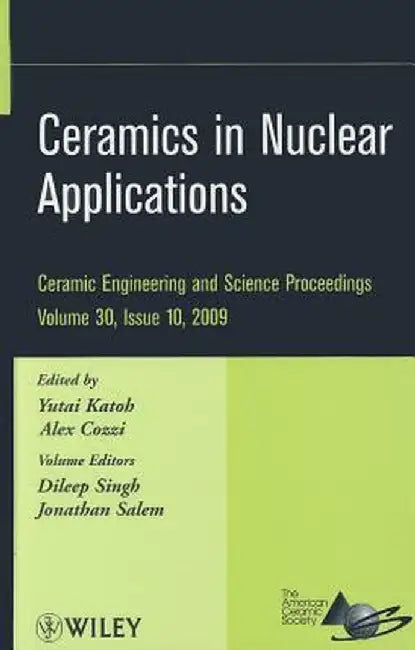 Ceramics in Nuclear Applications by Yutai Katoh