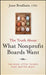 The Truth about What Nonprofit Boards Want: The Nine Little Things That Matter Most by June J. Bradham