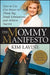 The Mommy Manifesto: How to Use Our Power to Think Big, Break Limitations and Achieve Success by Kim Lavine