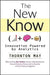 The New Know: Innovation Powered by Analytics by Thornton May