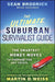 The Ultimate Suburban Survivalist Guide: The Smartest Money Moves to Prepare for Any Crisis by Sean Brodrick