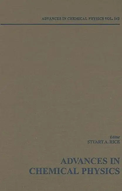 Advances In Chemical Physics by Stuart A. Rice