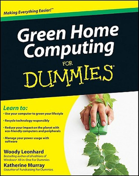 Green Home Computing for Dummies by Woody Leonhard