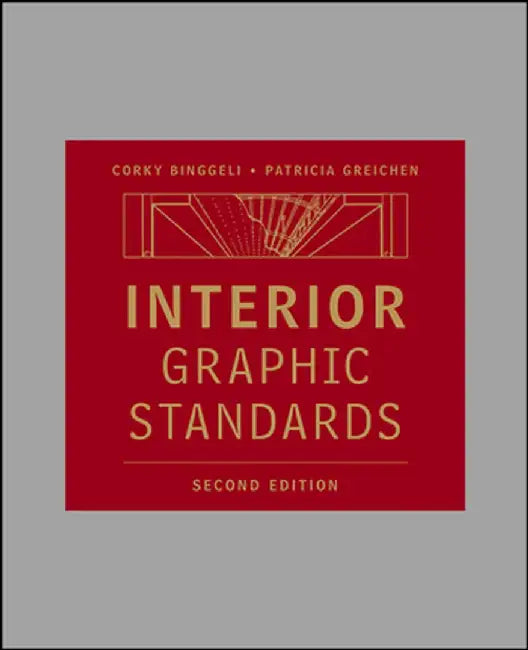 Interior Graphic Standards by Corky Binggeli