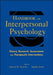 Handbook of Interpersonal Psychology: Theory, Research, Assessment, and Therapeutic Interventions by Leonard M. Horowitz