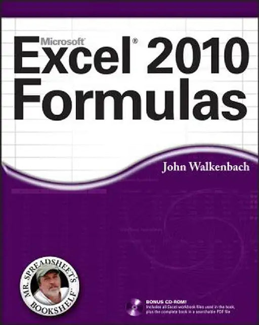 Excel 2010 Formulas [With CDROM] by John Walkenbach