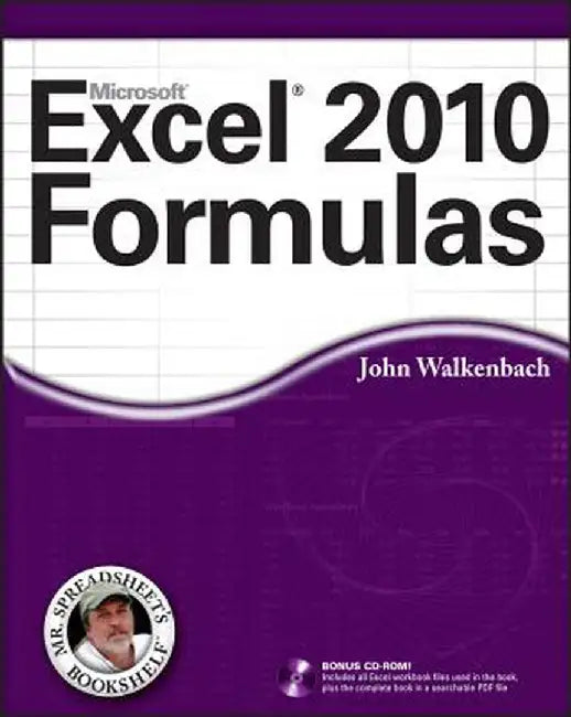 Excel 2010 Formulas [With CDROM] by John Walkenbach