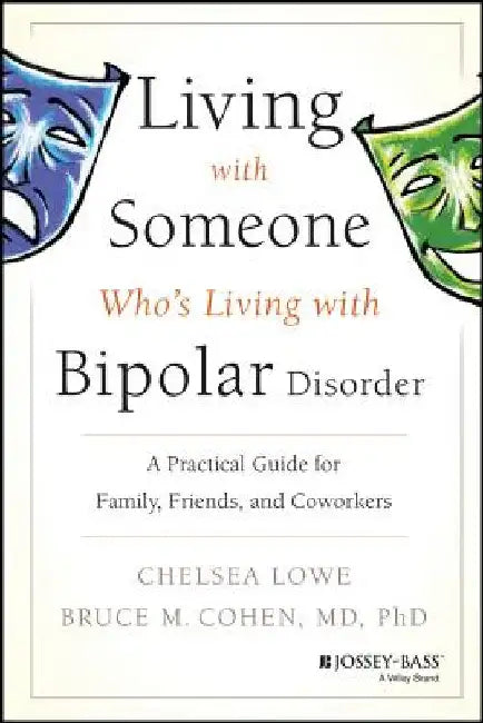 Living with Someone Who's Bipolar by Lowe