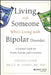 Living with Someone Who's Bipolar by Lowe