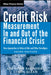 Credit Risk Management in and Out of the Financial Crisis: New Approaches to Value at Risk and Other Paradigms by Anthony Saunders
