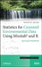 Statistics for Censored Environmental Data Using Minitab and R by Dennis R. Helsel