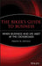 The Biker's Guide to Business: When Business and Life Meet at the Crossroads by Dwain M. Deville