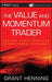 The Value and Momentum Trader: Dynamic Stock Selection Models to Beat the Market [With CDROM] by Grant Henning