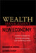 Wealth Management in the New Economy: Investor Strategies for Growing, Protecting and Transferring Wealth by Norbert M. Mindel