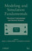 Modeling and Simulation Fundamentals: Theoretical Underpinnings and Practical Domains by John A. Sokolowski