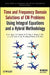 Time and Frequency Domain Solutions of Em Problems: Using Integral Equations and a Hybrid Methodology by B. H. Jung