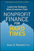 Nonprofit Finance for Hard Times: Leadership Strategies When Economies Falter by Susan U. Raymond