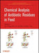 Chemical Analysis of Antibiotic Residues in Food by Jian Wang