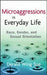 Microaggressions in Everyday Life: Race, Gender, and Sexual Orientation by Derald Wing Sue