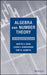 Algebra and Number Theory: An Integrated Approach by Martyn R. Dixon