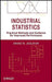 Industrial Statistics: Practical Methods and Guidance for Improved Performance by Anand M. Joglekar