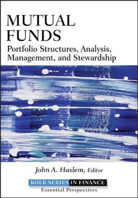 Mutual Funds (Kolb Series) by John A. Haslem