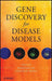 Gene Discovery For Disease Models by Weikuan Gu, Yongjun Wang