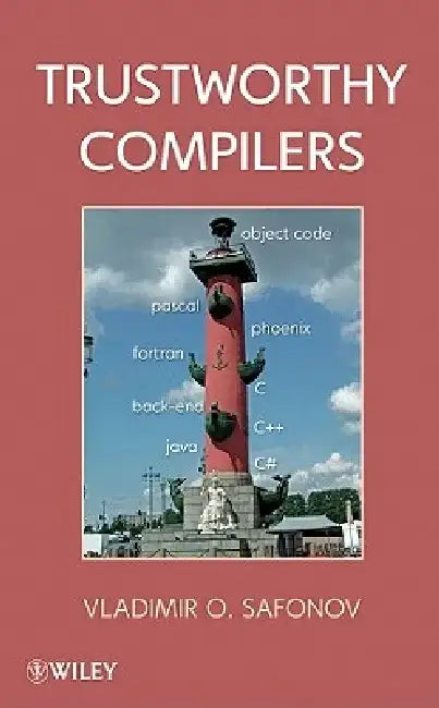 Trustworthy Compilers by Vladimir O. Safonov