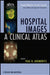 Hospital Images: A Clinical Atlas by Paul Aronowitz