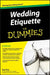 Wedding Etiquette for Dummies by Sue Fox
