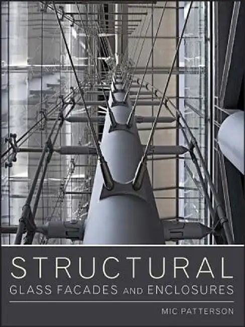 Structural Glass Facades and Enclosures by MIC Patterson
