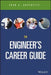 The Engineer's Career Guide by John A. Hoschette