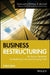 Business Restructuring: An Action Template for Reducing Cost and Growing Profit by Carla Zilka