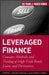 Leveraged Finance: Concepts, Methods, and Trading of High-Yield Bonds, Loans, and Derivatives by Stephen J. Antczak