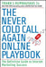 The Never Cold Call Again Online Playbook: The Definitive Guide to Internet Marketing Success by Frank J. Rumbauskas