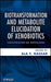 Biotransformation and Metabolite Elucidation of Xenobiotics: Characterization and Identification by Ala F. Nassar