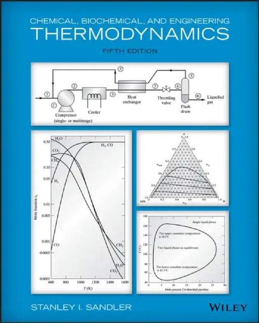 Chemical, Biochemical, and Engineering Thermodynamics by Stanley I. (University of Delaware) Sandler