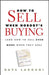 How to Sell When Nobody's Buying: (And How to Sell Even More When They Are) by Dave Lakhani