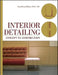 Interior Detailing: Concept to Construction by David Kent Ballast