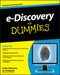 e-Discovery for Dummies by Carol Pollard