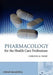 Pharmacology for the Health Care Professions by Christine M. Thorp