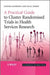 A Practical Guide to Cluster Randomised Trials in Health Services Research by Sandra Eldridge